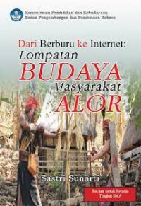 Image of Dari Berburu ke Internet:Lompatan Budaya Masyarakat Alor