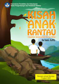 Image of KISAH ANAK RANTAU
(Saatnya Selamatkan Hutan Kita)