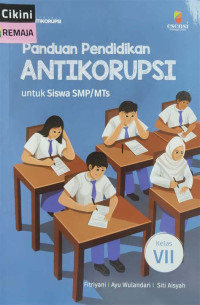 Image of Panduan Pendidikan Antikorupsi untuk Siswa SMP/MTS Kelas VII